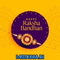 Rang Birangi Rakhi Leke Aai Behna New Raksha Bandan ( Raksha Bandhan ) Dj Song 
