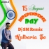Sare Jahan Se Achha (15 August Special Humming Desh Bhakti Mix 2022) Dj Sm Remix (Kulberia Se)