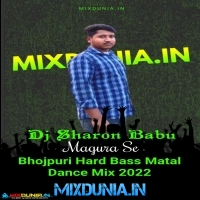 Marata Maza Bin Biyahe Rajaji (Bhojpuri Hard Bass Matal Dance Mix 2022) Dj Sharon Babu (Magura Se)