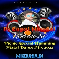 Korbo Toka korbo Toka (Picnic Special Humming Matal Dance Mix 2022) Dj Gopal Mondal Uluberia Se