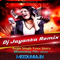Ja Humse Juda Ho Ke (Arijit Singh Love Story Humming Mix 2022) Dj Jayanta Remix