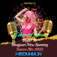 Pagal Banaibe Be Ka (Bhojpuri New Huming Dance Mix 2022) Dj Jayanta Remix (Sa