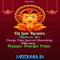 Zara Sa Jhoom Loon Main (Durga Puja Special Humming Mix 2022) Dj Sm Remix (Kulberia Se)