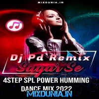 Tum Par Hum Hai Atke Yaara (4 Step Spl Power Humming Dance Mix 2022) Dj Pd Remix (Sagar Se)