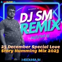 Kata Laga (25 December Special Love Story Humming Mix 2023)   Dj Sm Remix (Kulberia Se)