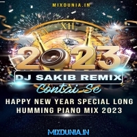 By By Miss Good Night (Happy New Year Special Long Humming Piano Mix 2023)   Dj Sakib Remix (Contai Se)