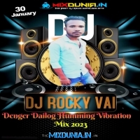 Dangerous Dangerous (Denger Dailog Humming Vibration Mix 2023)   Dj Rocky Vai (Tapubaid Bankura)