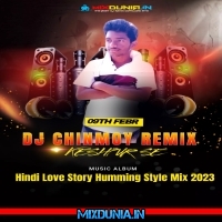 Mujhse Sadhi (Hindi Love Story Humming Style Mix 2023)   Dj Chinmoy Remix (Keshpur Se)