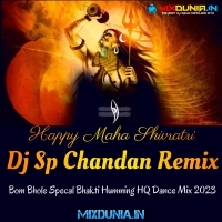 Har Har Shambhu Shiv (Bom Bhole Specal Bhakti Humming HQ Dance Mix 2023)   Dj Sp Chandan Remix