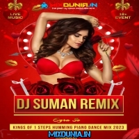 Ek Masun Sa Dil A Mera (Kings Of 1 Steps Humming Piano Dance Mix 2023)   Dj Suman Remix (Egra Se)