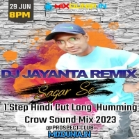 Li Li li Shar Mili (1 Step Hindi Cut Long  Humming Crow Sound Mix 2023)   Dj Jayanta Remix (Sagar Se)