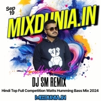 Akhiyan Tohar Sharabi (Hindi Top Full Competition Watts Humming Bass Mix 2024)   Dj Sm Remix (Kulberia Se)