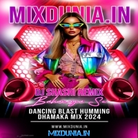 Nakabandi Nakabandi ( Dancing Blast Humming Dhamaka Mix 2024 ) Dj Shashi Remix Bahanaga Se