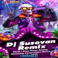 Jaan Le Lungi (Hindi 1 Step Piano Tuning Humming Competition Dance Mix 2025)   Dj Susovan Remix