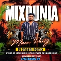 It's My Challenge (Kings Of 1Step Hindi Ultra Power Bus Horn Long Humming Mix 2025)   Dj Shashi Remix