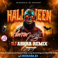 Ram Jaane (Face To Face Horror Sound 1Step Long Humming Lion Bass Mix 2026) Dj Abhra Remix   Banganagar