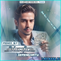 Chod Ke Na Jaa O Piya (1 Step Long Humming HighGain Tabla Bass Mix 2025) Dj Laxmi Kant SerengHatu