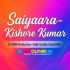 Saiyaara   Kishore Kumar (High Quality Sound Check 2025)   Dj SBM Production