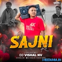 O Sajni Re ( Chillout Mix 2025 )   Dj Vishal Nv