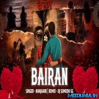 Bairan (Social Media Trending Love Mixing 2026) Dj Sumedh Sg