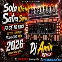 Solah Khatam Satra Suru (Hindi Face To 1Step Long Humming Cut Horn Mix 2026) Dj Amin Remix Hatihalka Se