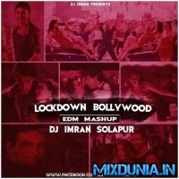 Lockdown Bollywood EDM Mashup Remix   DJ Imran Solapur