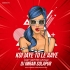Koi Jaye To Le Jaye   Part 1 EDM Mix (Untag) DJ Imran Solapur