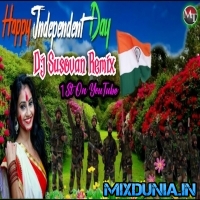 Sandese Aate Hai (15 August Independence Day Special Desh Bhakti Mix 2021) Dj Susovan Remix