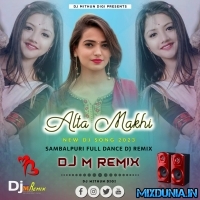 Alta Makhi (Sambalpuri Jumping Dance Bass Mix 2023)   Dj M Remix