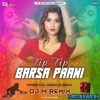 Tip Tip Barsa Paani (High Power Dot Sound Bass 2023)   Dj M Remix