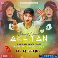 Neeli Neeli Akhiyan (Bhajpuri Dance Blast Mix 2023)   Dj M Remix