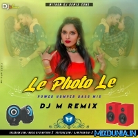 Le Photo Le (Power Humper Bass Mix 2023) Dj M Remix
