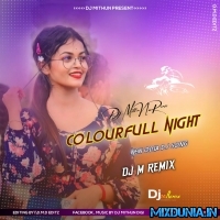 Colourfull Night (New Odia 1 Step Lung Jumping Bass) Dj M Remix