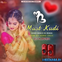 Ma Must Kudi (Power Humper Bass Mix 2023)   Dj M Remix