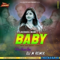 Lachaka Mani Baby (Mast Dance Jumping Bass Mix 2023)   Dj MithuN Back