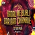 Badal Me Bijli Bar Bar Chamke (Instagram Trending Dj Remix Song 2024)   Dj Smr Pune