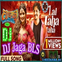 Lal Taha Taha Dai Golapo (Odia Super Star Babushan Road Blocked Hard Matal Dance Mix 2024) DJ Jaga BLS