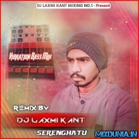 Kitna Pyaara Tujhe Rab Ne Banaya (Setup Testing 1 Step Long Humming High Bass Mix 2024) Dj Laxmi Kant SerengHatu