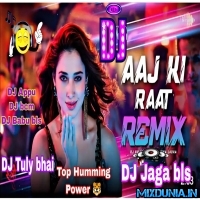 Aaj Ki Raat Maza Husn Ka Aankhon Se Leejiye   Stree 2 (Hyqality Hmg Electro Mix 2024) DJ Tuly And DJ Jaga BLS