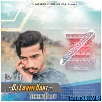 Use Tufan Khete Hain (New Style Humming Bass Matal Dance Mix 2025)   Dj Laxmi Kant SerengHatu