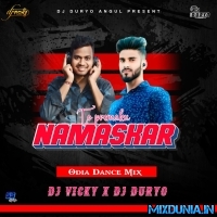 NAMASKAR NAMASKAR TO PREMAKU DJ DURYO X DJ VICKY