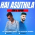 Hai Asuthila ( EDM X Tapori Dance Mix 2025 ) Dj Duryo Angul X Dj Mukesh Ksn