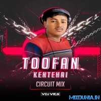 Toofan Kehte Hai (  Ciruit Mix 2025 ) VDj Vits Remix