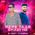 Mere Yaar Ki Shady He (Hindi Love Style Biya Bari Spl Dance Mix 2025)   Dj Vicky X Dj Duryo