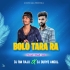 Bolo Tara Ra (Circult Trool Mix 2025) Dj Rm Rajuu X Dj Duryo Angul