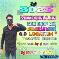 Muharram Music Spl New Edm Drop Mix 2025 Dj Sipon Studio