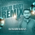Solid Body (Haryenvi Dj Remix 2025) Dj Babu Khan
